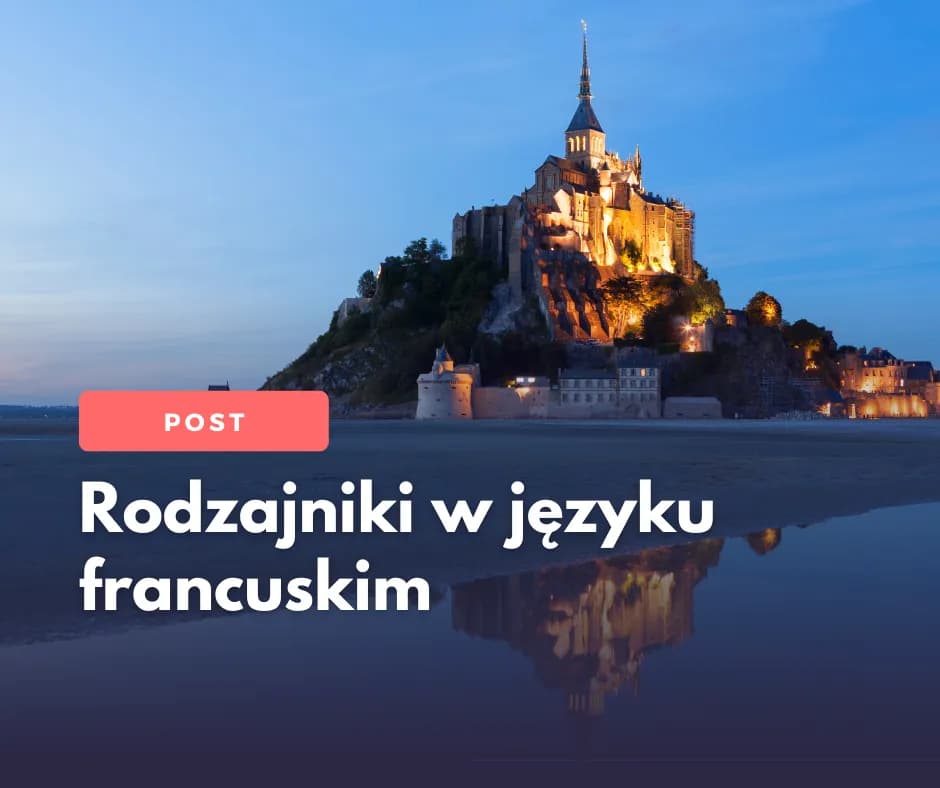 Rodzajniki w języku francuskim: Klucz do poprawnej komunikacji